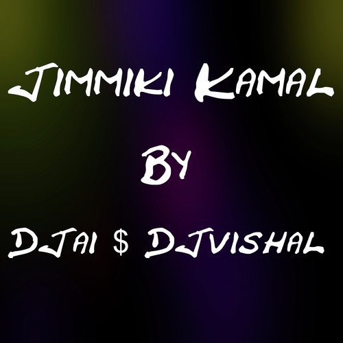 Jimmiki Kamal - Djai