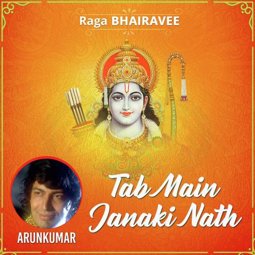 Raga Bhairavee   Tab Main Janaki Nath - Arun Vijay