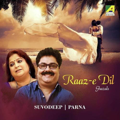 Raaz E Dil - Suvodeep Mukherjee, Parna Mukhopadhyay, Parna Mukhopadhyay