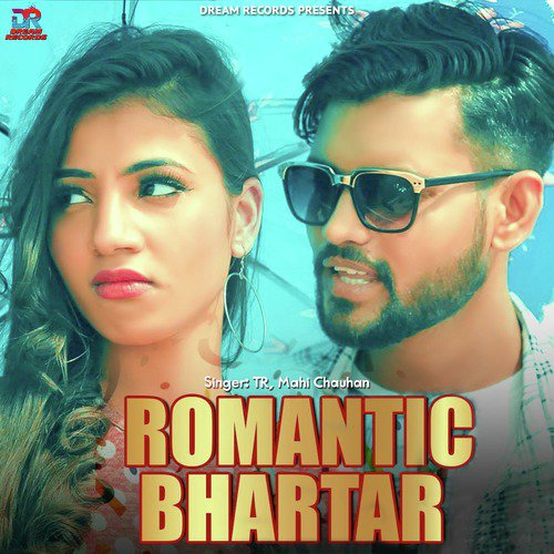 Romantic Bhartar - Mahi Chauhan, Tarun Panchal (TR Music)