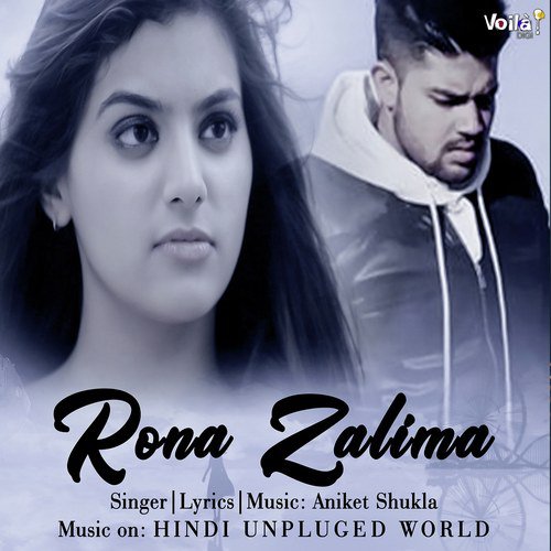 Rona Zalima - Aniket Shukla