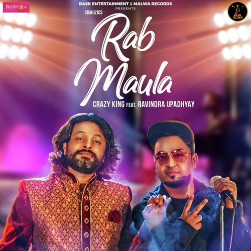 Rab Maula - Crazy King, Ravindra Upadhyay