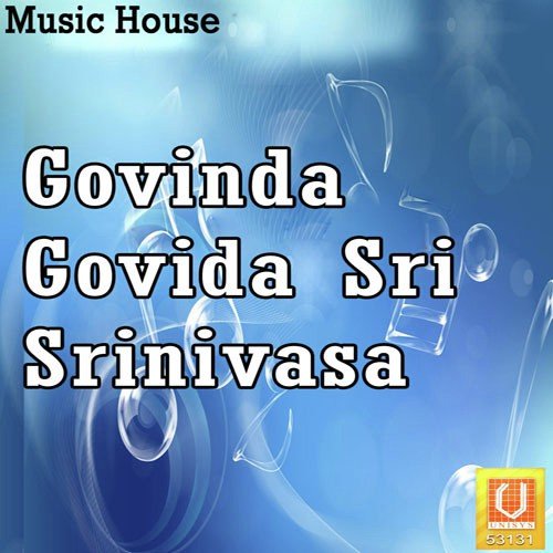 Govinda Govinda Srinivasa - Kannam Srinivas