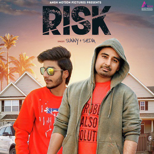 Risk - Shiva, Sunny