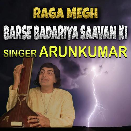 Raga Megh   Barse Badariya Saavan Ki - Arun Vijay