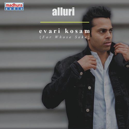Evari Kosam - Alluri