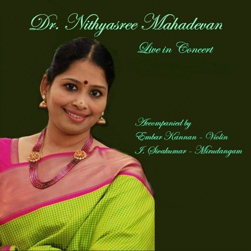 Ta Tai Endraaduvar   Sindu Bairavi   Adi - Nithyasree Mahadevan, Embar Kannan, I. Sivakumar