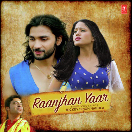 Raanjhan Yaar - Mickey Singh Narula