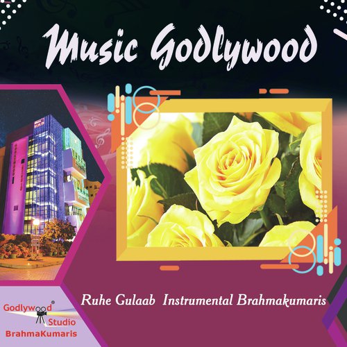 Ruhe Gulaab Instrumental Brahmakumaris - Harman Kaur