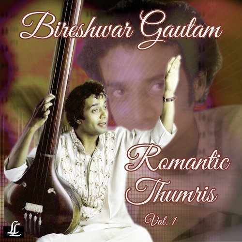 Ratwa Mein - Chaiti in Raga Mishra Pahadi, Deepchandi Taal - Dilshad Khan, Kaushik Basu, Bireshwar Gautam