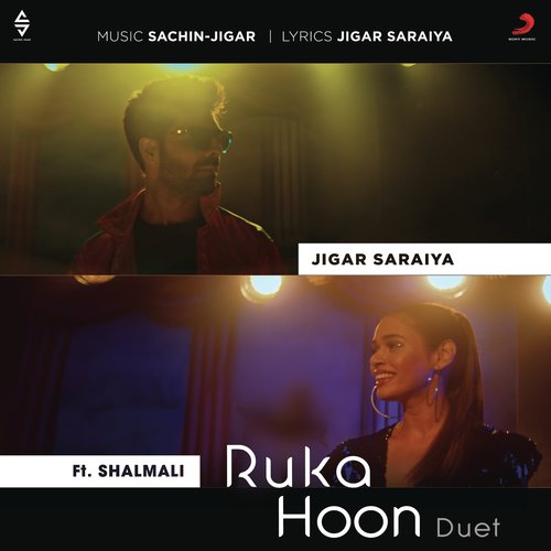 Ruka Hoon Duet - Jigar Saraiya, Shalmali Kholgade