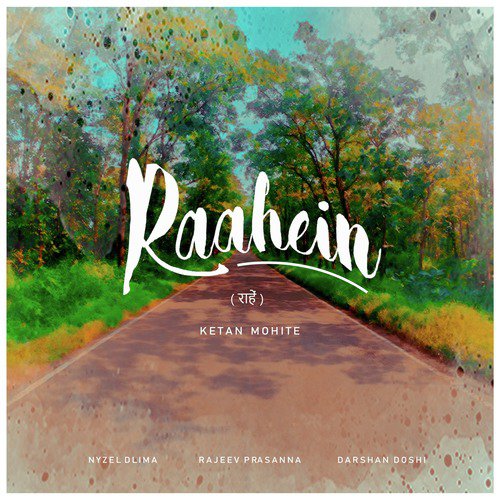 Raahein - Ketan Mohite