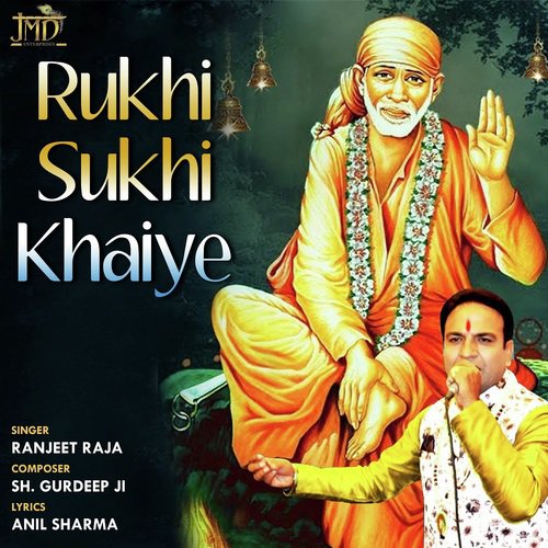 Rukhi Sukhi Khaiye - Ranjeet Raja