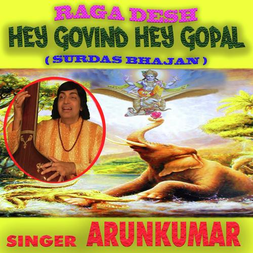 Raga Desh - Hey Govind Hey Gopal - Arun Vijay