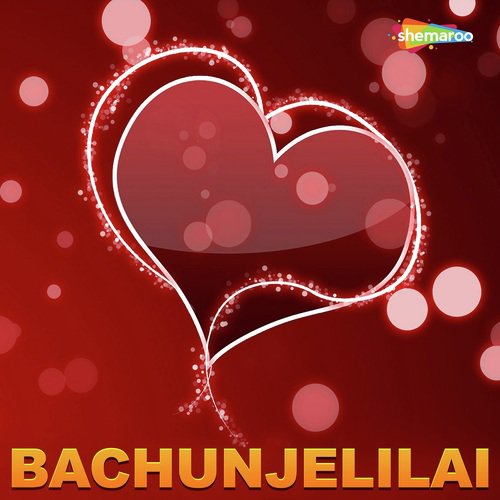 Bachunjelilai - Various Artists