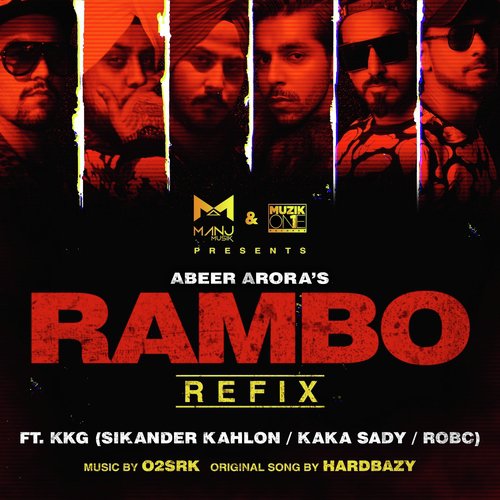 Rambo (Refix Version) - Abeer Arora, Kaka Sady, KKG, Sikander Kahlon, Rob C