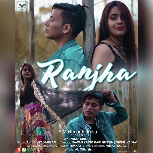 Ranjha (AK) - AK, Himkay