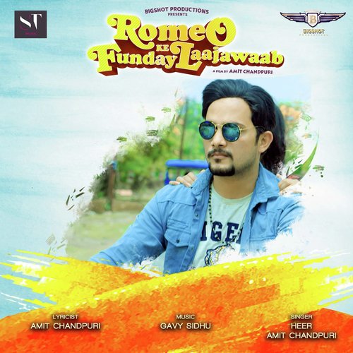 Romeo Ke Funday Laajawaab - Heer, Amit Chandpuri