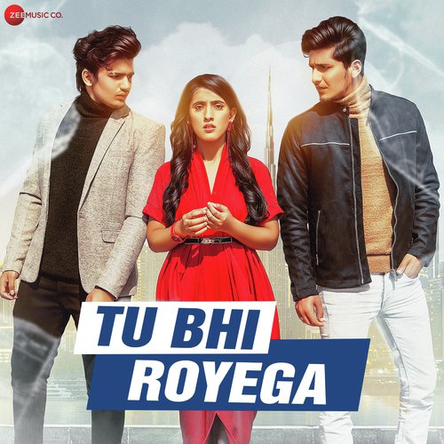 Tu Bhi Royega - Gourov-Roshin, Yasser Desai