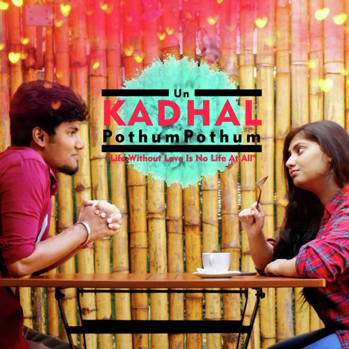 Un Kadhal Pothum - Gramathu Pasanga