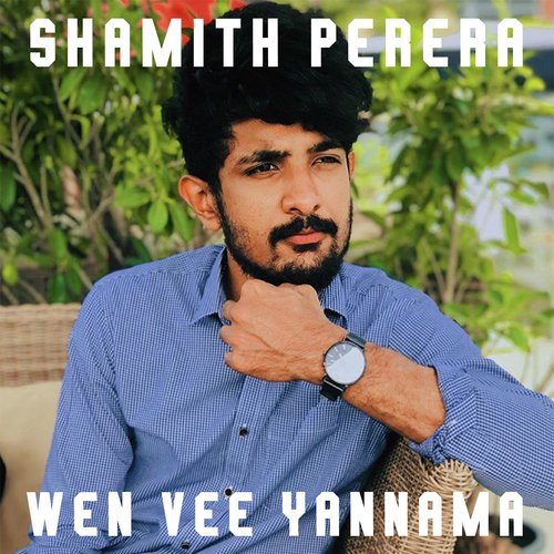 Wen Wee Yannama - Shamith Perera, Sithum Abishek