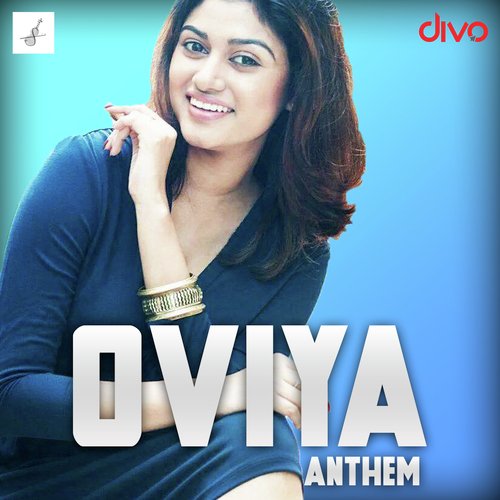 Oviya Anthem - Anthony Daasan