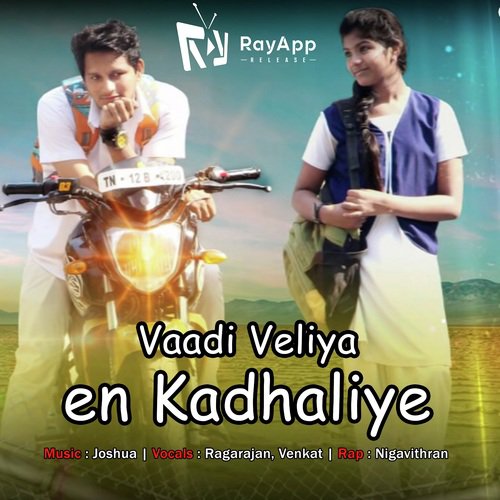 Vaadi Veliya En Kadhaliye - Nigavithran, Ragarajan, Venkat