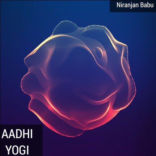 Aadhi Yogi - Anthony Daasan