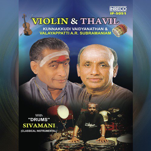 Chidambaram Ena   Kalyani   Adi - Valayappatti A. R. Subramaniam, Kunnakudi Vaidyanathan