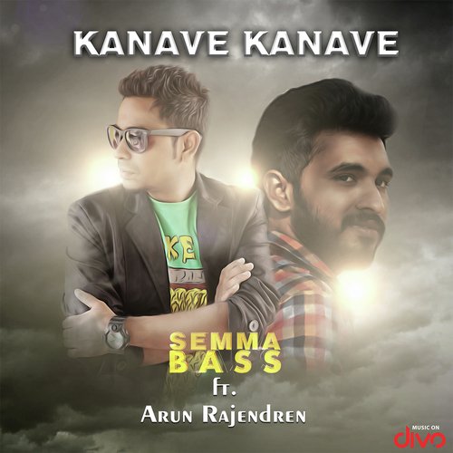 Kanave Kanave - Semma Bass Ft. Arun Rajendren - Raja Sai