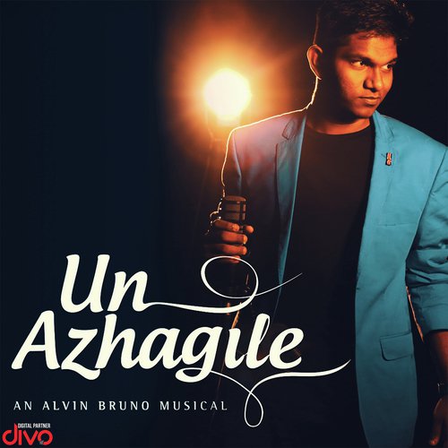 Un Azhagile - Alvin Bruno