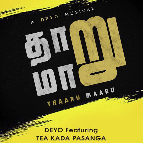 Thaaru Maaru - Deyo, Tea Kada Pasanga