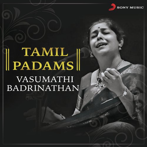 Padari Varudugu (Raag Kambhoji Rupakam Taal) - Vasumathi Badrinathan