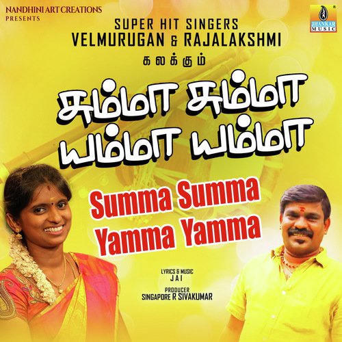 Summa Summa Yamma Yamma - Velmurugan, Rajalakshmi