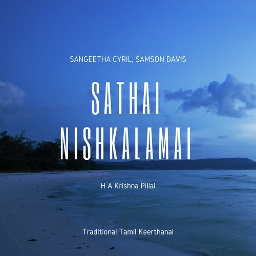 Sathai Nishkalamai - Samson Davis, Shirley Davis, Sandra Davis, Sangeetha Cyril