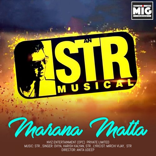 Marana Matta - STR, Anita Udeep