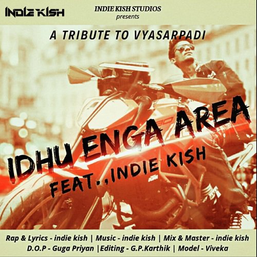 Idhu Enga Area - Indie Kish
