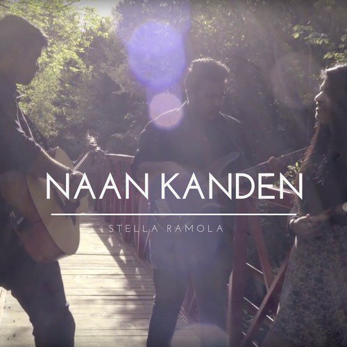 Naan Kanden (feat. Daniel Davidson  Benny Visuvasam) - Stella Ramola
