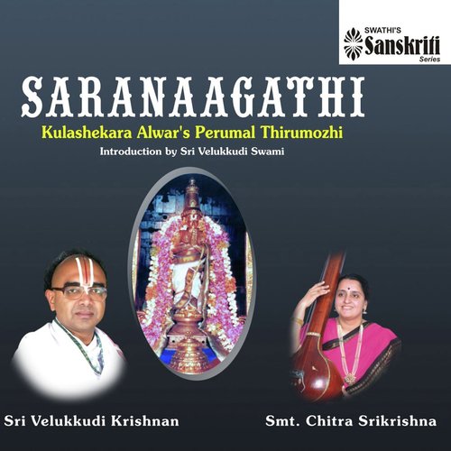 Saranaagathi - Chitra Srikrishna, Velukkudi Krishnan