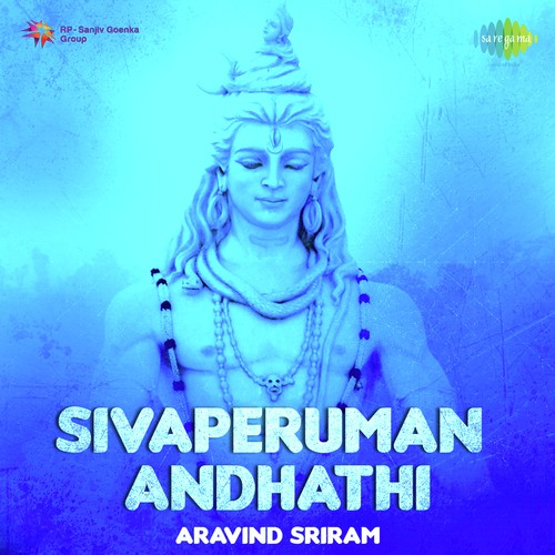 Sivaperuman Andhadhi, Pt. 2 - Aravind Sriram
