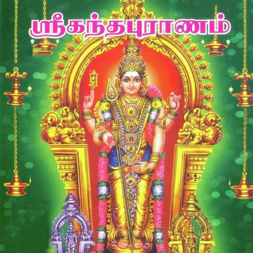 Sri Kandha Puranam Part - 4 - Pulavar Keeran