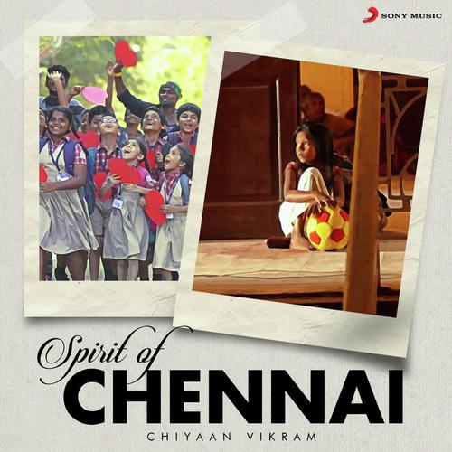 Spirit of Chennai - Shakthisree Gopalan, Vijay Gopal, Siddharth, Darshana, Ksheera, Sujatha Mohan, Vikram, Gopal Rao, Ka