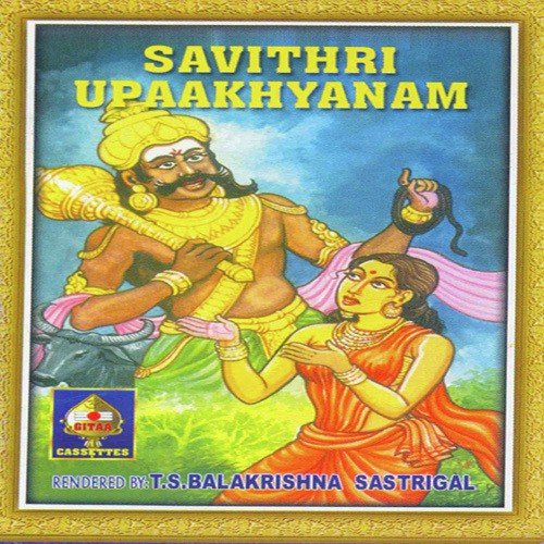 Savithri Upaakhyanam 1 - T.S. Balakrishna Sastrigal