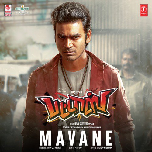 Mavane (From Pattas) - Vivek-Mervin, Dhanush
