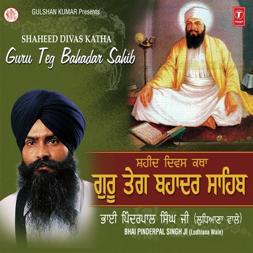 Shaheed Divas Katha Guru Teg Bahadar Sahib - Bhai Pinder Pal Singh Ji-Ludhiane Wale