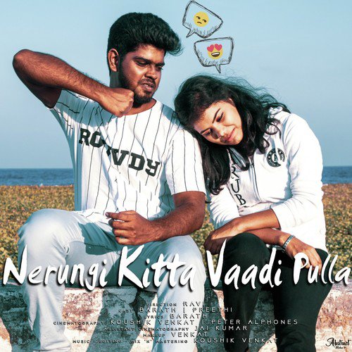 Nerungi Kitta Vaadi Pulla - Koushik Venkat, Jai Kumar