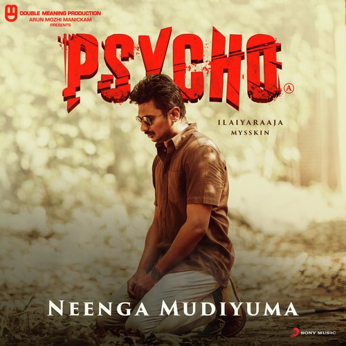 Neenga Mudiyuma (From Psycho (Tamil)) - Ilaiyaraaja