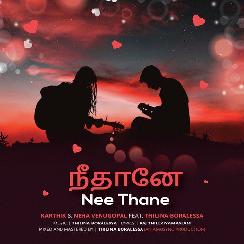 Nee Thane - Karthik, Neha Venugopal, Thilina Boralessa