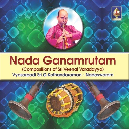 Ninnu Basi   Raga   Nutana Gaula   Tala   Rupaka - Veenai Varadayya