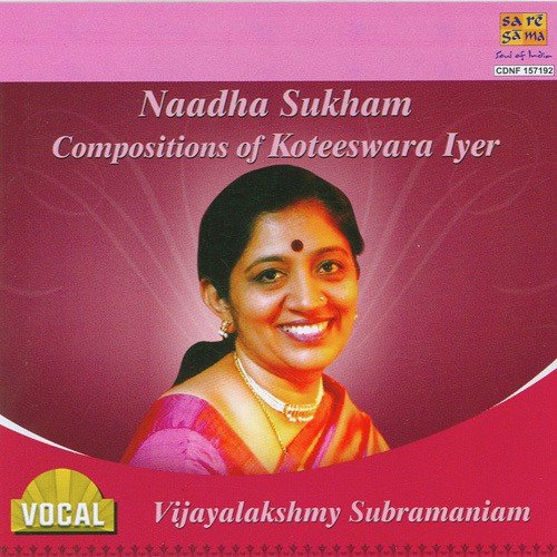 Ihame Sukham Raga Gamanasrama Vijayalakshmy Subramaniam - Vijayalakshmy Subramaniam